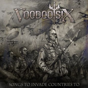 Voodoo Six - Songs To Invade Countries To i gruppen CD / Hårdrock/ Heavy metal hos Bengans Skivbutik AB (3275801)