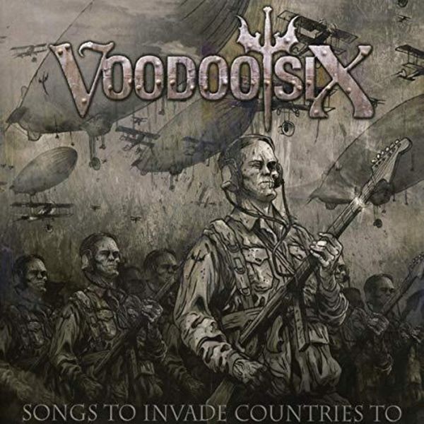 Voodoo Six - Songs To Invade Countries To i gruppen CD / Hårdrock/ Heavy metal hos Bengans Skivbutik AB (3275801)