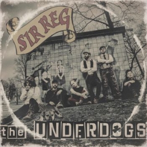 Sir Reg - Underdogs (Jewelcase) i gruppen CD / Pop-Rock,Svensk Musik hos Bengans Skivbutik AB (3276009)