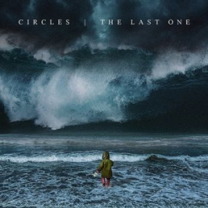 Circles - Last One The i gruppen CD / Hårdrock hos Bengans Skivbutik AB (3277055)