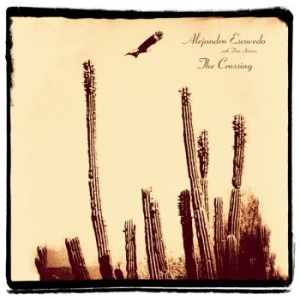 Escovedo Alejandro - Crossing - Ltd.Ed. i gruppen VINYL / Vinyl Country hos Bengans Skivbutik AB (3277873)