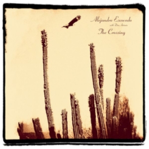 Escovedo Alejandro - Crossing i gruppen CD / Country,Pop-Rock hos Bengans Skivbutik AB (3277875)