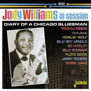 Jody Williams - In Session 54-62:Diary Of A Chicago i gruppen CD / Jazz/Blues hos Bengans Skivbutik AB (3277939)