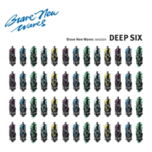 Deep Six - Brave New Waves Session i gruppen VINYL / Pop-Rock hos Bengans Skivbutik AB (3277950)