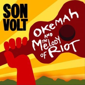 Son Volt - Okemah And The Melody Of Riot i gruppen Minishops / Son Volt hos Bengans Skivbutik AB (3277987)