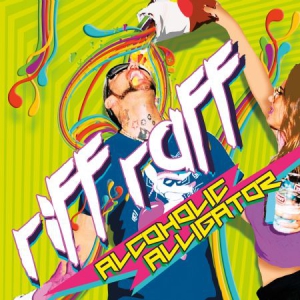 Riff Raff - Alcoholic Alligator i gruppen VINYL / Hip Hop-Rap,RnB-Soul hos Bengans Skivbutik AB (3278725)