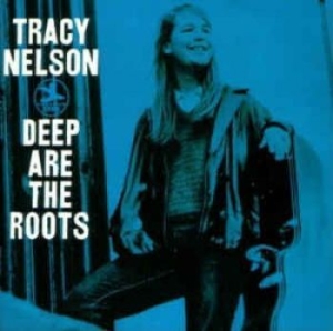 Nelson Tracy - Deep Are The Roots i gruppen CD / Pop-Rock hos Bengans Skivbutik AB (3298579)