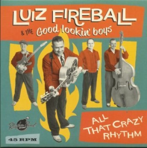 Fireball & The Good Lookin' Boys Lu - All That Crazy Rhythm i gruppen VINYL / Rock hos Bengans Skivbutik AB (3298659)