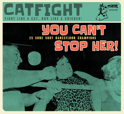 Blandade Artister - Cat Fight Vol.3 - You Can't Stop He i gruppen CD / Rock hos Bengans Skivbutik AB (3298704)