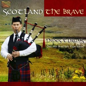 Don Air Scottish Pipe Band - Scotland The Brave i gruppen Externt_Lager / Naxoslager hos Bengans Skivbutik AB (3298751)