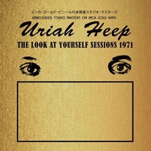 Uriah Heep - The Look At Yourself Sessions 1971 i gruppen VINYL / Hårdrock hos Bengans Skivbutik AB (3298805)
