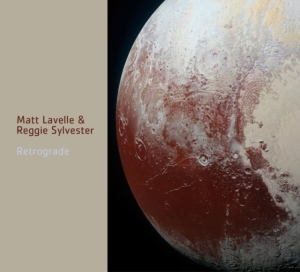 Lavelle Matt And Reggie Sylvester - Retrograde i gruppen CD / Jazz hos Bengans Skivbutik AB (3299364)
