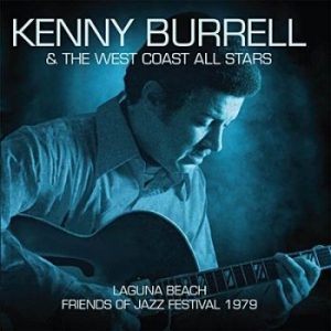 Burrell Kenny & The West Coast All - Lauguna Beach Festival 1979 (Fm) i gruppen CD / Kommande / Jazz/Blues hos Bengans Skivbutik AB (3299450)