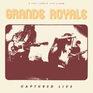 Grande Royale - Captured Live Cd i gruppen CD / Pop-Rock,Svensk Folkmusik hos Bengans Skivbutik AB (3299464)
