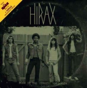 Hirax - Born In The Streets (Demo + Rehears i gruppen VINYL / Nyheter / Hårdrock/ Heavy metal hos Bengans Skivbutik AB (3302185)