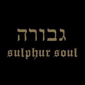 Gevurah - Sulphur Soul i gruppen CD / Hårdrock hos Bengans Skivbutik AB (3302228)