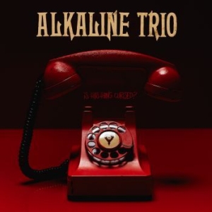 Alkaline Trio - Is This Thing Cursed? i gruppen VINYL / Kommande / Rock hos Bengans Skivbutik AB (3302304)