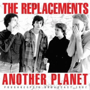 The Replacements - Another Planet (Live Broadcast 1987 i gruppen CD / Pop hos Bengans Skivbutik AB (3302364)