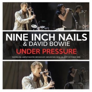 Nine Inch Nails & Bowie David - Under Pressure (Live Broadcast 1995 i gruppen CD / Pop hos Bengans Skivbutik AB (3302373)