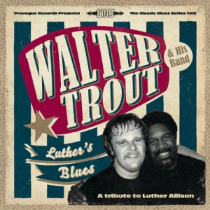 Trout Walter - Luther's Blues - A Tribute To Luthe i gruppen VINYL / Rock hos Bengans Skivbutik AB (3302514)
