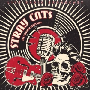 Stray Cats - Best Of The Toronto Strut Live 1982 i gruppen VINYL / Pop-Rock hos Bengans Skivbutik AB (3302803)