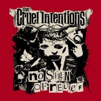 Cruel Intentions The - No Sign Of Relief i gruppen CD / Kommande / Hårdrock/ Heavy metal hos Bengans Skivbutik AB (3304039)