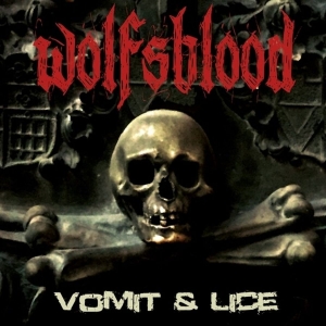 Wolfsblood - Vomit & Lice (Black Vinyl Lp) i gruppen VINYL / Hårdrock,Svensk Musik hos Bengans Skivbutik AB (3304222)