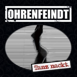 Ohrenfeindt - Tanz Nackt i gruppen CD / Rock hos Bengans Skivbutik AB (3304241)