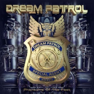 Dream Patrol - Phantoms Of The Past i gruppen CD / Hårdrock/ Heavy metal hos Bengans Skivbutik AB (3304242)