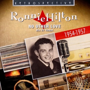 Ronnie Hilton - No Other Love i gruppen CD / Pop-Rock hos Bengans Skivbutik AB (3304275)