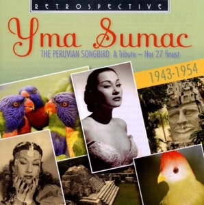 Yma Sumac - The Peruvian Songbird i gruppen CD / Elektroniskt,World Music hos Bengans Skivbutik AB (3304278)