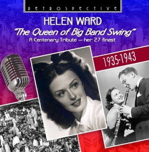 Helen Ward - The Queen Of The Big Band Swing i gruppen CD / Jazz hos Bengans Skivbutik AB (3304552)