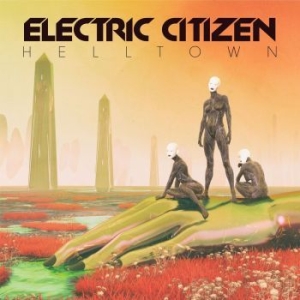 Electric Citizen - Helltown i gruppen CD / Hårdrock hos Bengans Skivbutik AB (3304656)