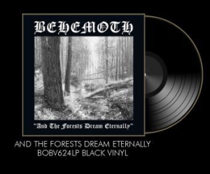 Behemoth - And The Forests Dream Eternally i gruppen Minishops / Behemoth hos Bengans Skivbutik AB (3305408)
