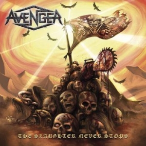 Avenger - The Slaughter Never Stops i gruppen CD / Kommande / Hårdrock/ Heavy metal hos Bengans Skivbutik AB (3305419)