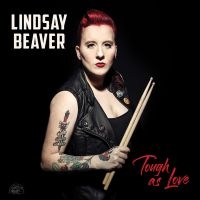 Beaver Lindsay - Tough As Love i gruppen CD / Blues,Jazz hos Bengans Skivbutik AB (3306659)