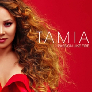 Tamia - Passion Like Fire i gruppen ÖVRIGT / Övrigt / aub hos Bengans Skivbutik AB (3306669)