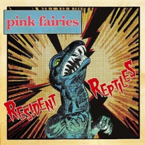 Pink Fairies - Resident Reptiles i gruppen VINYL / Pop hos Bengans Skivbutik AB (3306751)