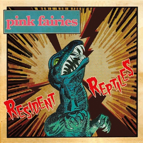 The Pink Fairies - Resident Reptiles i gruppen CD / Rock hos Bengans Skivbutik AB (3306752)