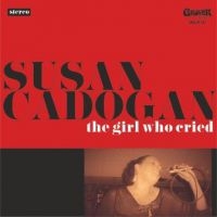 Cadogan Susan - Girl Who Cried i gruppen CD / Reggae hos Bengans Skivbutik AB (3306775)