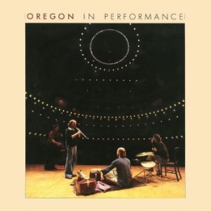 Oregon - In Performance i gruppen CD / Jazz hos Bengans Skivbutik AB (3306856)