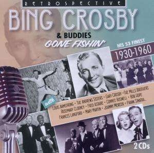 Bing Crosby & Buddies - Gone Fishin' i gruppen CD / Jazz hos Bengans Skivbutik AB (3307301)