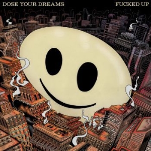 Fucked Up - Dose Your Dreams i gruppen VINYL / Nyheter / Rock hos Bengans Skivbutik AB (3307559)