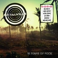 Various Artists - Metallville - Ten Years Of Rock i gruppen CD / Kommande / Hårdrock/ Heavy metal hos Bengans Skivbutik AB (3307603)