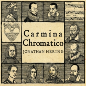 Hering Jonathan - Carmina Chromatico i gruppen ÖVRIGT / Övrigt / aub hos Bengans Skivbutik AB (3307644)