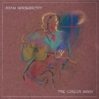 Norsworthy Adam - Circus Moon i gruppen CD / Pop-Rock hos Bengans Skivbutik AB (3307683)