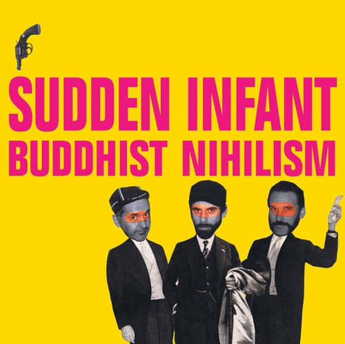 Sudden Infant - Buddhist Nihilism i gruppen CD / Rock hos Bengans Skivbutik AB (3307710)