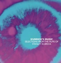 Various Artists - Kubrick's MusicSelections From The i gruppen CD / Kommande / Film/Musikal hos Bengans Skivbutik AB (3307742)