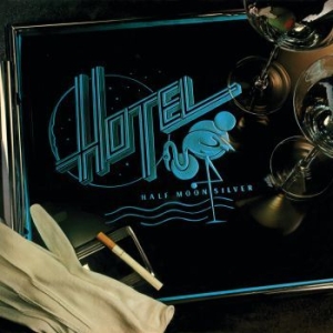 Hotel - Half Moon Silver i gruppen CD / Pop-Rock hos Bengans Skivbutik AB (3307800)