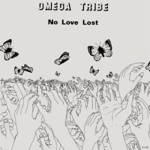 Omega Tribe - No Love Lost i gruppen VINYL / Rock hos Bengans Skivbutik AB (3307828)